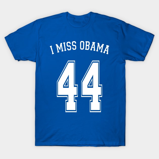 I Miss Obama 44 T-Shirt by EthosWear